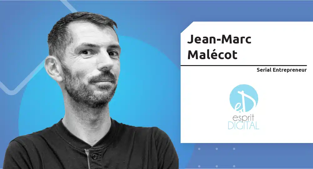  Serial Entrepreneur | Jean-Marc Malécot