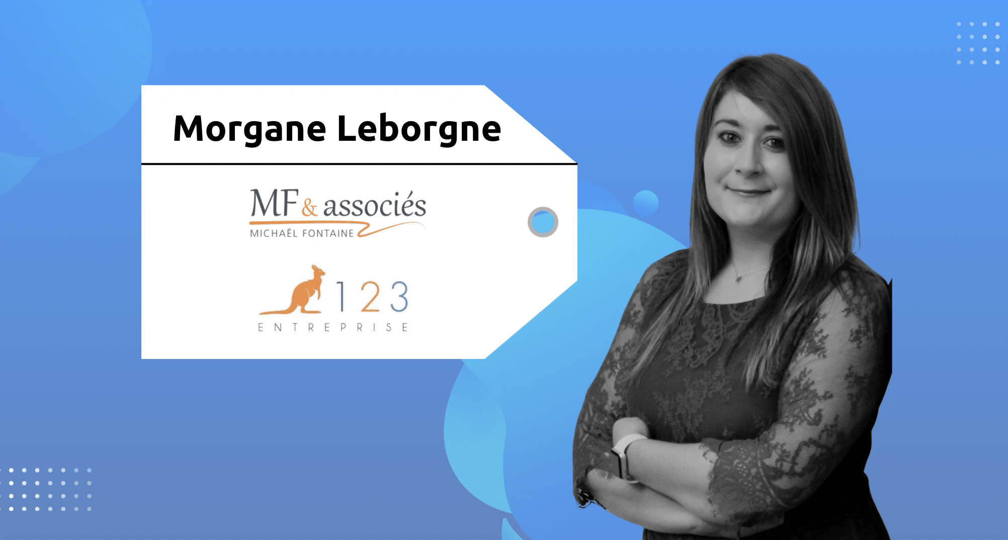 Serial Intrapreneur | Morgane Leborgne | MF & Associés